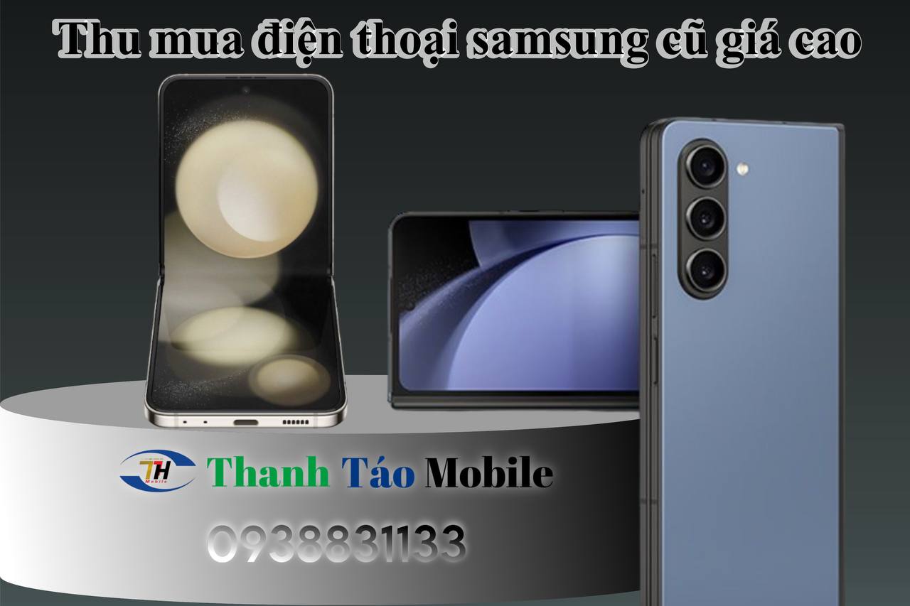 thu-mua-dien-thoai-samsung-cu-gia-cao