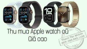 thu-mua-apple-watch-cu-gia-cao