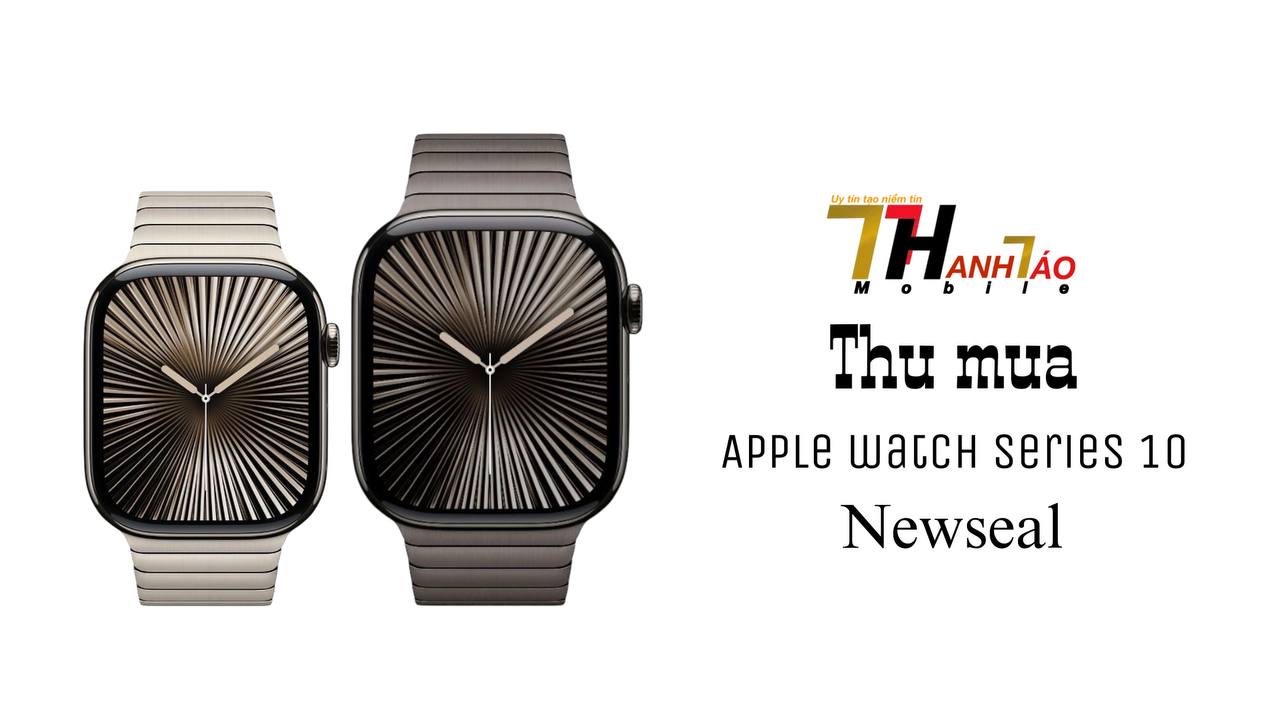 thu-mua-apple-watch-series-10-newseal