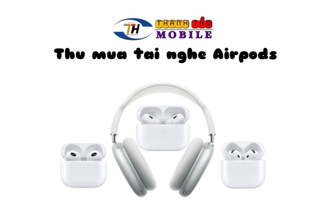 thu-mua-tai-nghe-airpods