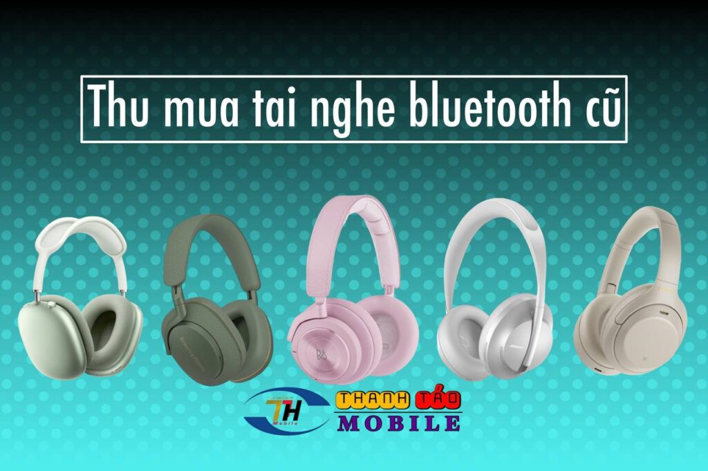 thu-mua-tai-nghe-bluetooth-cu
